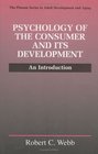 Psychology of the Consumer and Its Development  An Introduction