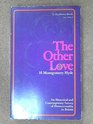 THE OTHER LOVE  An Historical an Contemporary Survey of Homosexuality in Britain