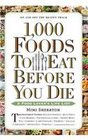 1000 Foods to Eat Before You Die