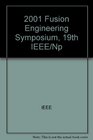 19th Symposium on Fusion Engineering January 2125 2002 Atlantic City Nj  Proceedings