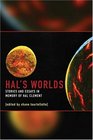 Hal's Worlds Stories and Essays in Memory of Hal Clement