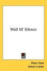 Wall Of Silence