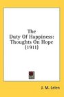 The Duty Of Happiness Thoughts On Hope