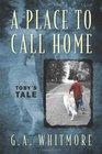 A Place to Call Home Toby's Tale