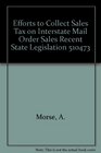 Efforts to Collect Sales Tax on Interstate Mail Order Sales Recent State Legislation 510473