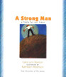 A Strong Man A Fable for Our Times