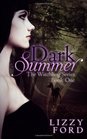 Dark Summer (Witchling Series) (Volume 1)