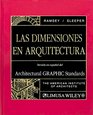 Las Dimensiones En Arquitectura / Architectural Graphic Standards