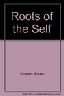 Roots of the Self