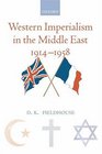 Western Imperialism in the Middle East 19141958