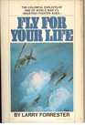 FLY FOR YOUR LIFE ROBERT STANFORD TUCK