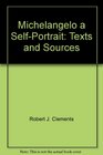 Michelangelo a SelfPortrait Texts and Sources