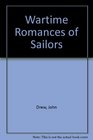 War time romances of sailors