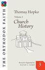 The Orthodox Faith Volume 3 Church History