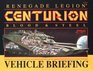 Centurion Vehicle Briefing