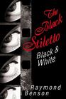 The Black Stiletto Black  White A Novel