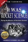It Was Rocket Science Flying the Mission of Business Success
