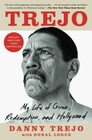 Trejo My Life of Crime Redemption and Hollywood