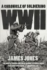 WWII A Chronicle of Soldiering