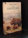 The World of the Grizzlies