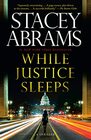 While Justice Sleeps (Avery Keene, Bk 1)