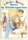 Little Bear Goes to Kindergarten