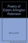 Poetry of Edwin Arlington Robinson