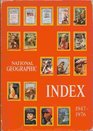 National Geographic Index 19471976