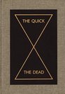 The Quick and the Dead