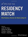 Tips for the Residency Match What Residency Directors Are Really Looking For