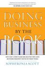 Doing Business by the Book How to Craft a CrowdPleasing Book and Attract More Clients and Speaking Engagements Than You Ever Thought Possible