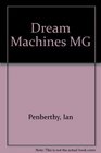 MG Dream MacHines