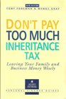 Don't Pay Too Much Inheritance Tax Leaving Your Money Wisely