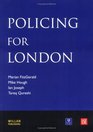 Policing for London Report of an Independent Study Funded by the Nuffield Foundation the Esmee Fairbairn Foundation and the Paul Hamlyn Foundation