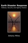 Earth Disaster Response  Political Security and Agency Factors