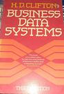 Business Data Systems A Practical Guide to Systems Analysis and Data Processing