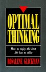 Optimal Thinking How to Enjoy the Best Life has to Offer