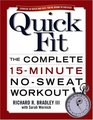 Quick Fit : The Complete 15-Minute No-Sweat Workout