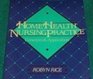 Home Health Nursing Practice Concepts  Application