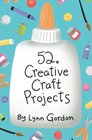 52 Creative Craft Projects