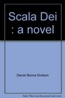 Scala Dei A novel