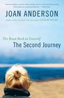 Second Journey The The Road Back to Yourself