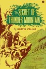 The Secret of Thunder Mountain A Ted Wilford Mystery