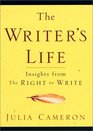The Writer's Life : Insights from The Right to Write