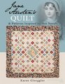 Jane Austen's Quilt  Patterns Inspired by Her Novels