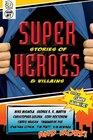 Super Stories of Heroes  Villains