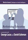 Educating Hearts and Minds Rethinking Education