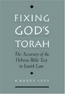 Fixing God's Torah The Accuracy of the Hebrew Bible Text in Jewish Law