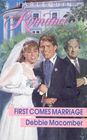 First Comes Marriage (Harlequin Romance, No 3113)
