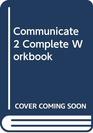 Communicate 2 Workbook